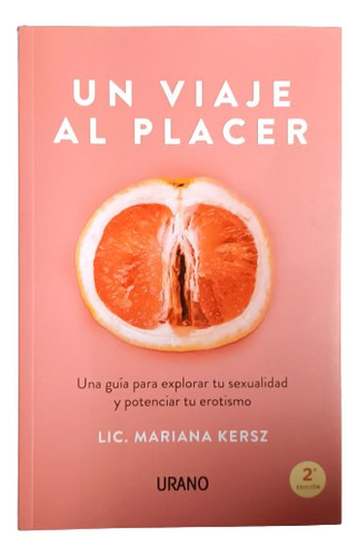 Un Viaje Al Placer - Lic. Mariana Kersz -