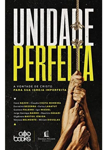 Unidade Perfeita - God Books Unidade Perfeita, Carol Bazzo - God Books