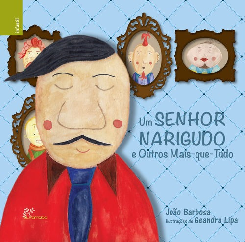 Libro Um Senhor Narigudo E Outros-mais-que-tud - Barbosa, Jo