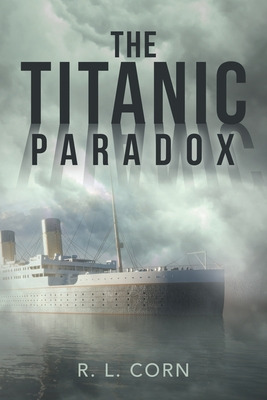 Libro The Titanic Paradox - Corn, R. L.