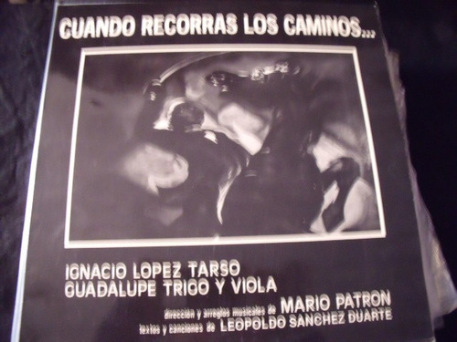 Lp Ignacio Lopez Tarso Cuando Recorras Los Caminos