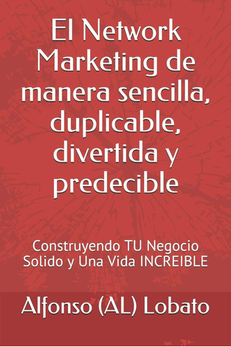 Libro: El Network Marketing Manera Sencilla, Duplicable, D
