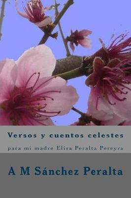 Libro Versos Y Cuentos Celestes : Para Mi Madre Elisa Per...