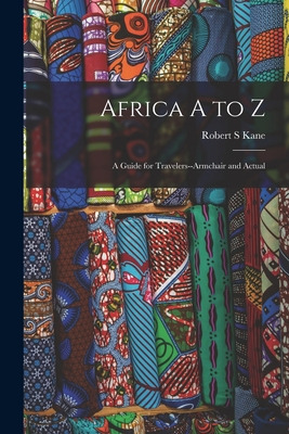 Libro Africa A To Z; A Guide For Travelers--armchair And ...