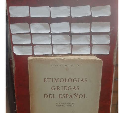 Etimologías Griegas Del Español. Agustín Mateos M. 
