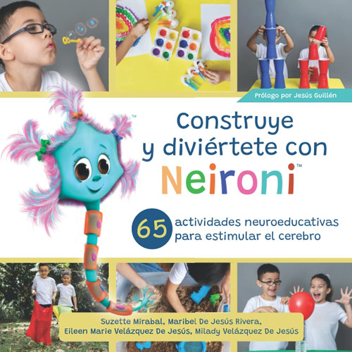 Construye Y Diviértete Con Neironi: 65 Actividades Neu 61p58