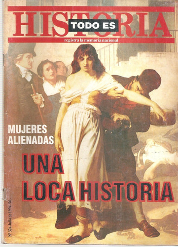 Revista Todo Es Historia Nº 324 Julio 1994 Felix Luna