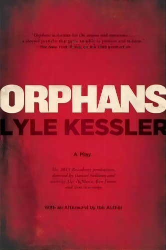 Orphans, De Lyle Kessler. Editorial Grove Press Atlantic Monthly Press, Tapa Blanda En Inglés