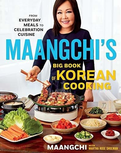 Maangchis Big Book Of Korean Cooking From Everyday.., De Maangchi. Editorial Harvest En Inglés