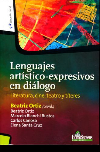Libro: Lenguajes Artistico Expresivos En Dialogo. Literatura