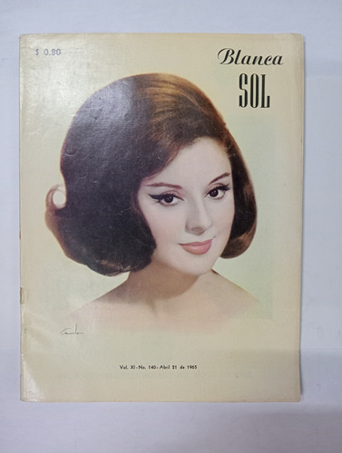 Revista Blanca Sol - Vol. Xi, No. 140, Abril 21 De 1965 (Usado)