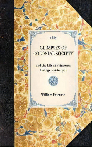 Glimpses Of Colonial Society, De William Paterson. Editorial Applewood Books, Tapa Dura En Inglés