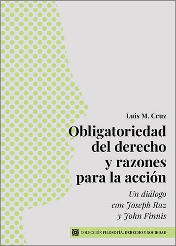 Libro Obligatoriedad Del Derecho Y Razones Para La Accion...