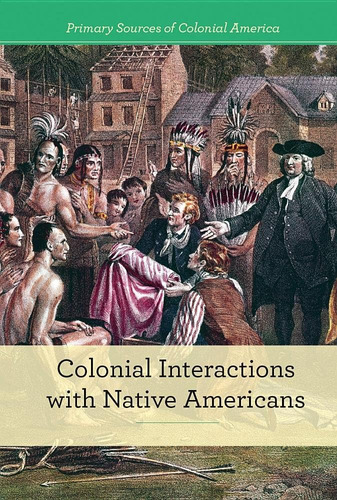 Libro: Colonial Interactions With Native Americans (primary
