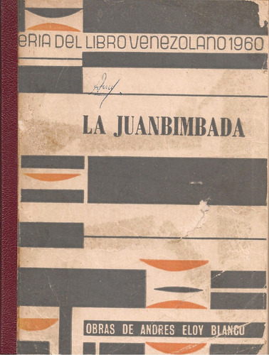 La Juanbimbada / Andrés Eloy Blanco