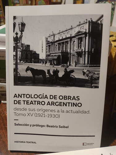 Antología Obras De Teatro Argentino Tomo Xv, Beatriz Seibel