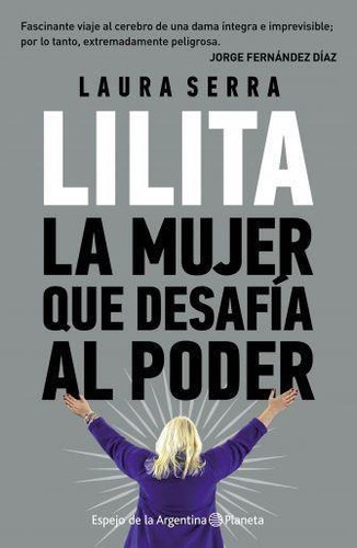 Lilita La Mujer Que Desafia Al Poder