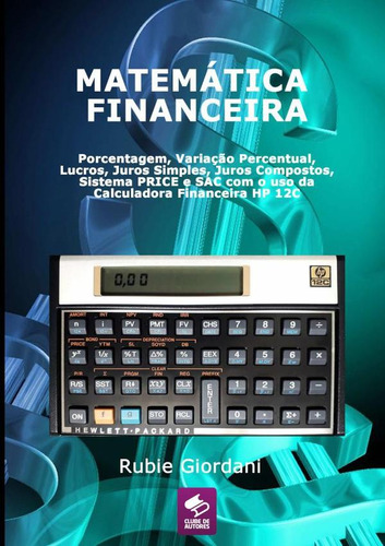 Matemática Financeira: Porcentagem, Variação Percentual, ...