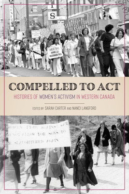 Libro Compelled To Act: Histories Of Women's Activism In ...
