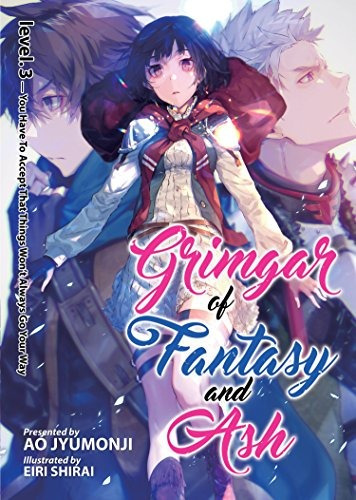 Grimgar Of Fantasy And Ash (light Novel) Vol 3