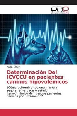 Determinacion Del Icvccu En Pacientes Caninos Hipovolemic...