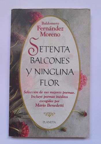 Setenta Balcones Y Ninguna Flor - Baldomero Fernández Moreno