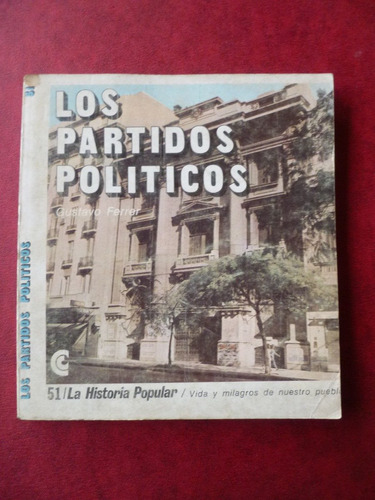 Los Partidos Politicos De Gustavo Ferrer