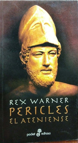 Pericles El Ateniense Rex Warner Edhasa Usado *