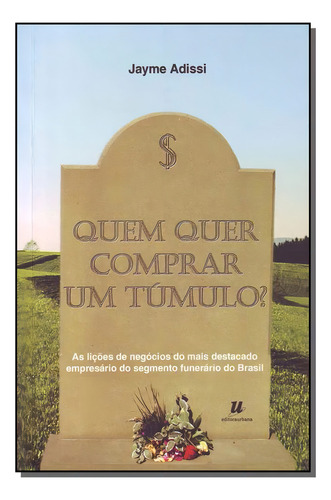 Quem Quer Comprar Um Túmulo?, De Jaime Adissi. Editora Matrix - Urbana Em Português