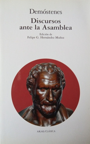 Discursos Ante La Asamblea - Demóstenes - Akal