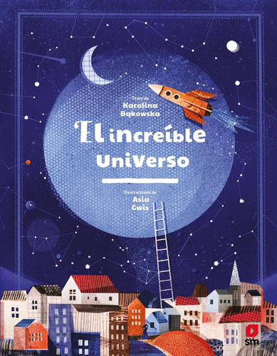 Libro El Increible Universo - Bakowska, Karolina