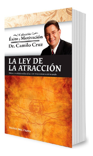 Libro, La Ley De La Atraccion - Dr. Camilo Cruz