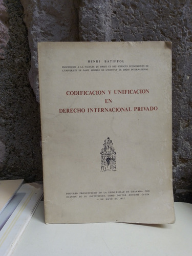 Codificación Y Unificación En Derecho Internacional Privado