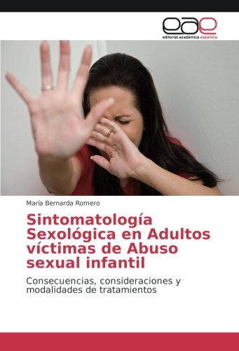 Sintomatologia Sexologica En Adultos Victimas De Abuso Sexua