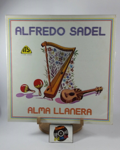 Lp Vinyl Alfredo Sadel, Alma Llanera,   Sonero Colombia