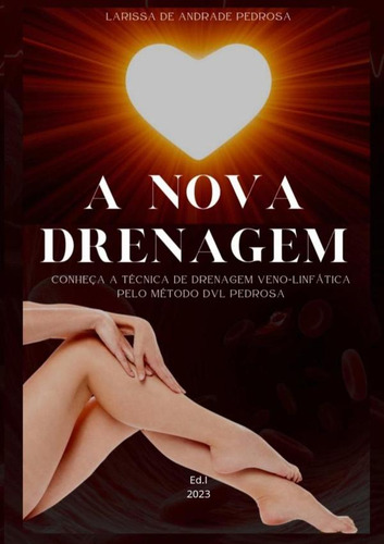 A Nova Drenagem, De Larissa De Andrade Pedrosa