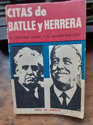 Citas De Batlle Y Herrera-cuestión Social Y Antiimperialismo