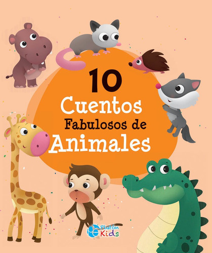 10 Cuentos Fabulosos De Animales, De Aa.vv.., Vol. 1. Editorial Pluton Kids, Tapa Dura En Español