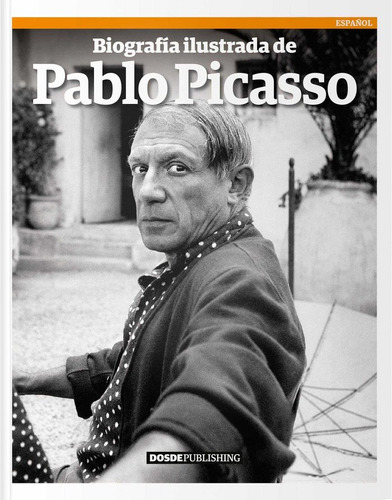 Libro Biografia Ilustrada De Pablo Picasso - 