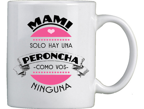 Tazas Peroncha Día De La Madre Peronistas Kirchneristas