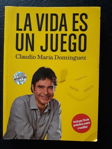 La Vida Es Un Juego Claudio Maria Dominguez Atlantida 