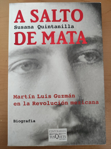 A Salto De Mata. Susana Quintanilla. Ed. Tusquets 