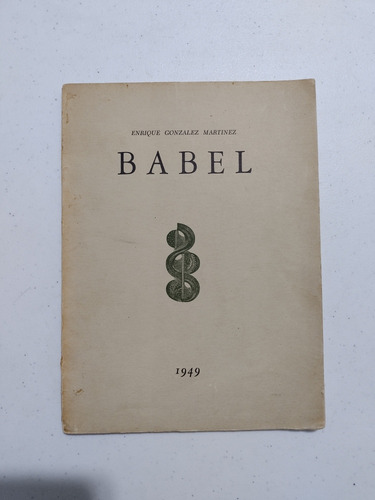 Enrique González Martínez. Babel. Firmado 