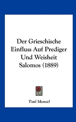 Libro Der Grieschische Einfluss Auf Prediger Und Weisheit...