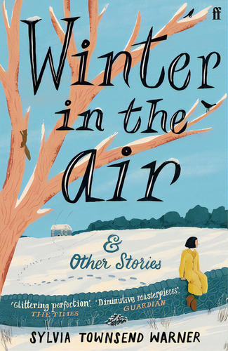 Winter In The Air, De Townsend Warner, Sylvia. Editorial Faber & Faber, Tapa Blanda En Inglés