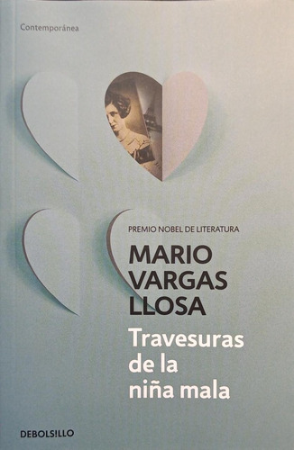 Travesuras De La Niña Mala - Mario Vargas Llosa - Debolsillo