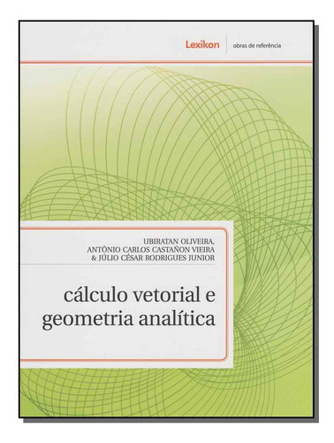 Livro Cálculo Vetorial E Geometria Analítica