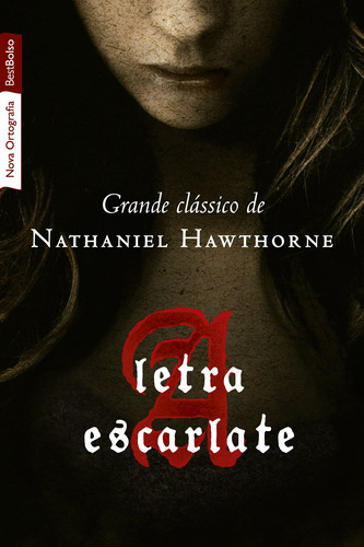 A letra escarlate (edição de bolso), de Hawthorne, Nathaniel. Editora Best Seller Ltda, capa mole em português, 2012