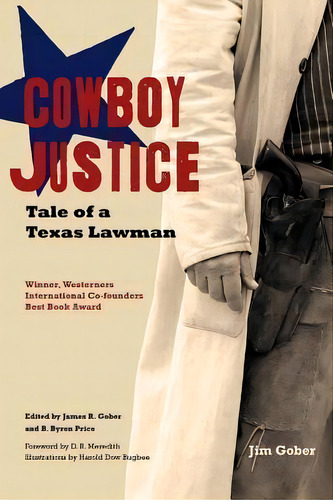 Cowboy Justice, De Jim Gober. Editorial Texas Tech Press U S, Tapa Blanda En Inglés