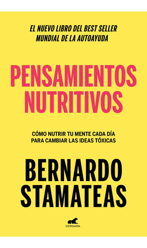 Pensamientos Nutritivos - Bernardo Stamateas